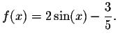 $f(x)=2\sin (x)-\displaystyle \frac{3}{5}.$