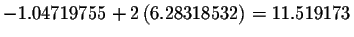 $-1.04719755+2\left(
6.28318532\right) =11.519173$