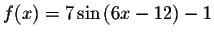 $f(x)=7\sin \left( 6x-12\right) -1$