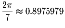 $%
\displaystyle \displaystyle \frac{2\pi }{7}\approx 0.8975979$