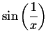 $\sin\left(\displaystyle
\frac{1}{x}\right)$