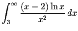 $\displaystyle \int_3^\infty \frac{(x-2)\ln x}{x^2}\,dx $