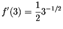 $\displaystyle f^\prime(3)=\frac{1}{2}3^{-1/2} $