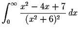 $\displaystyle \int_{0}^\infty \frac{x^2-4x+7}{(x^2+6)^2}\,dx $