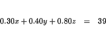 \begin{eqnarray*}&& \\
0.30x+0.40y+0.80z &=&39 \\
&& \\
&&
\end{eqnarray*}