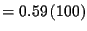 $=0.59\left( 100\right) $